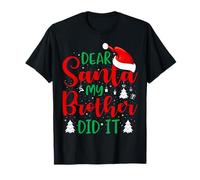 Dear Santa My Brother Did It Maglietta