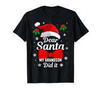 Dear Santa My Grandson Did It Christmas Grandpa Grandma Maglietta
