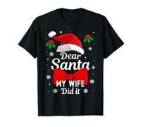 Dear Santa My Wife Did It Christmas Matching Husband Maglietta
