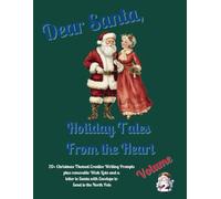 Dear Santa, Tales From the Heart: Volume 2