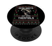 Dear Santa Thermals Parapendio Christmas Ugly Xmas Sweater PopSockets PopGrip Adesivo