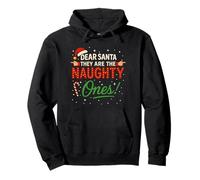 Dear Santa They Are The Naughty Ones! Funny Christmas Humor Felpa con Cappuccio