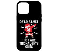 Dear Santa They're the Naughty Ones Cool Christmas Quotes Custodia per iPhone 12 Pro Max