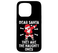 Dear Santa They're the Naughty Ones Cool Christmas Quotes Custodia per iPhone 15 Pro