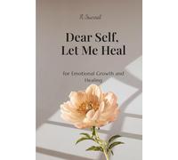 Dear Self, Let Me Heal
