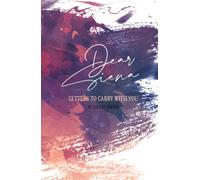 Dear Siena: Letters to Carry With You