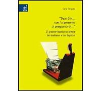 Dear Sirs... con la presente ci pregiamo di... Per un'analisi pragmalinguistica comparativa del genere business letter in italiano e in inglese