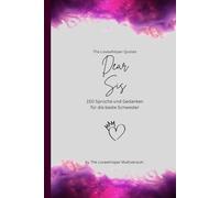 Dear Sis, Für die beste Schwester der Welt: 150 Sprüche und Gedanken für die beste Schwester, Geschenkbuch, fuchsia