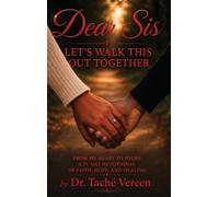 Dear Sis Let's Walk This Out Together