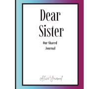Dear Sister: Our Shared Journal