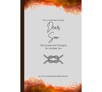 Dear Son, to the best son in the world: 150 Quotes and Thoughts for the Best Son, gift book, orange