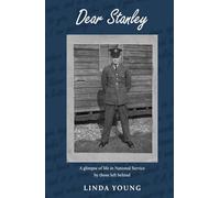 Dear Stanley: A Glimpse of Life in National Service