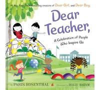 Dear Teacher: A Celebration of People Who Inspire Us
