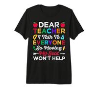 Dear Teacher I Talk To Everyone Teach School Teachers Maglietta Premium