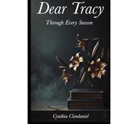 Dear Tracy: Through Every Season