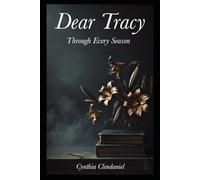 Dear Tracy: Through Every Season
