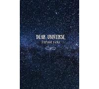 Dear Universe, I trust you