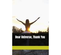 Dear Universe, Thank You