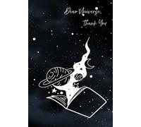 Dear Universe, Thank You: Universe Gratitude Journal