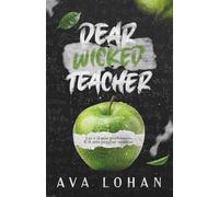 DEAR WICKED TEACHER