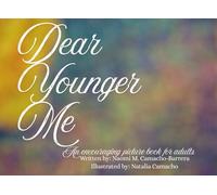 Dear Younger Me: An encouraging picture book for adults