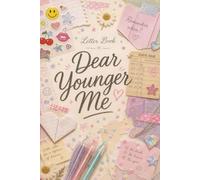 Dear Younger Me: Letter Book