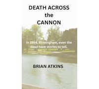 Death Across the Cannon