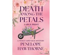 Death Among the Petals: Large Print