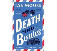 Ian Moore Death and Boules (Copertina rigida) (PRESALE 05/06/2025)