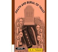 Death and Burial of Trust: Part Two