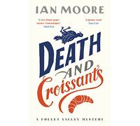Death and Croissants: The most hilarious murder mystery since Richard Osman's The Thursday Murder Club