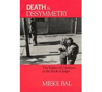 [(Death and Dissymmetry)] [By (author) Mieke Bal] published on (December, 1988)
