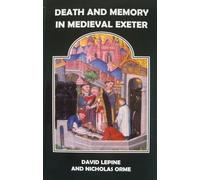 Death and Memory in Medieval Exeter (Tascabile)