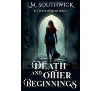 Death and Other Beginnings: 1