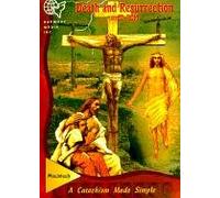 Death and Resurrection: A Catechism Made Simple