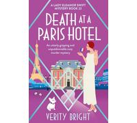 Death at a Paris Hotel: An utterly gripping and unputdownable cozy murder mystery: 22