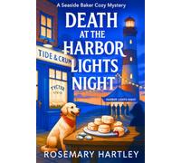Death at Harbor Lights Night: A Coastal Town Amateur Sleuth Mystery with Lighthouses, Lies, and Lethal Secrets