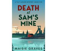 Death at Sam's Mine: 5