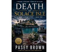 DEATH AT SOLACE ISLE: A wedding. A dead body. No way off the island