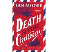 Ian Moore Death at the Chateau (Copertina rigida) Follet Valley Mystery