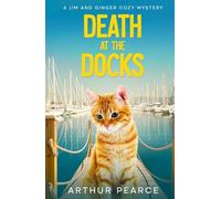 Death at the Docks: Jim and Ginger Cozy Mysteries Book 4