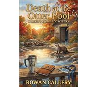 Death at the Otter Pool: A Beckett Rhodes Zoo Mystery