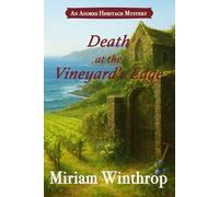 Death at the Vineyard's Edge (Azores Heritage Mystery Series Book 5)