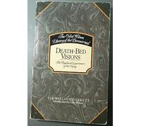 Death Bed Visions: The Physical Experiences of the Dying