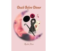 Death Before Dinner: Or, Professor Axton Beauséjour and the Case of the Nuptial Demise