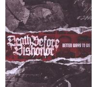 Death Before Dishono - Better Ways To Die