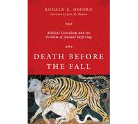 Death Before the Fall: Biblical Literalism and the Problem of Animal Suffering