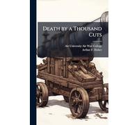Death by a Thousand Cuts