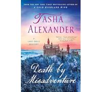 Death by Misadventure: A Lady Emily Mystery: 18