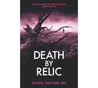 Death By Relic: or Blood and Bone (A DI Georgie Fraser Mystery): 2